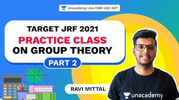 Target JRF 2021 | Practice Class on Group theory Part 2 | Mathematics | Ravi Mittal