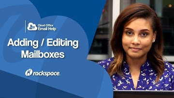 Rackspace Email - Adding / Editing / Renaming / Restoring Mailboxes