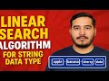 Linear Search Algorithm for String Data Type