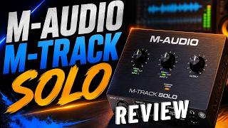 M-Audio M-Track Solo Review: The Best $50 Audio Interface?