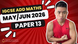 7. IGCSE Add Math | May/Jun 2026 v13 | 0606/13/M/J/26 & 4037/13/M/J/26 | A STAR MARK SCHEME ⭐️