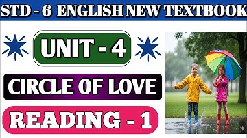 Std 6 English Unit 4 Circle Of Love | Reading 🔥😊