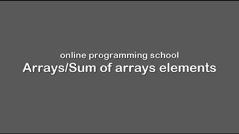 Find sum of the values stored in  arrays elements in c++