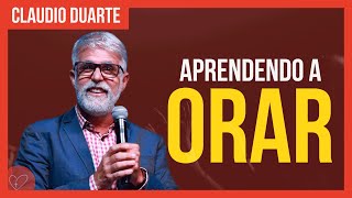 Cláudio Duarte - Aprenda a pedir direito