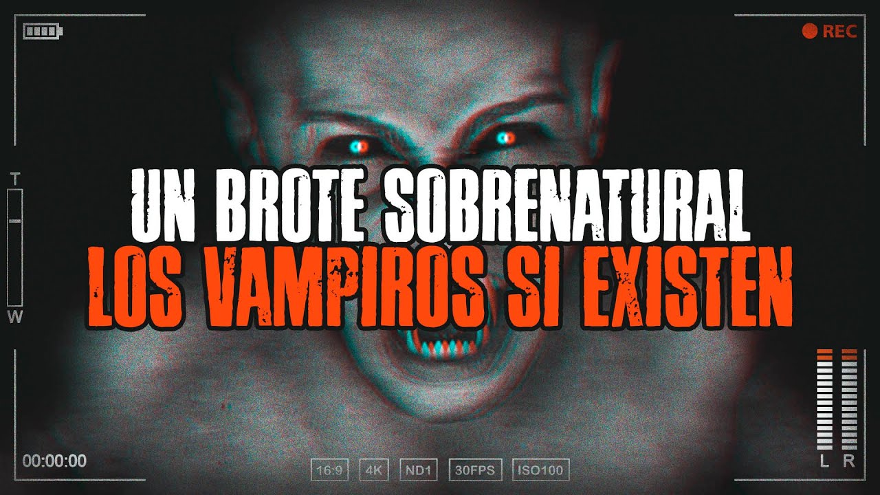 Los vampiros si existen - /x/ Una historia de 4chan /🍀/