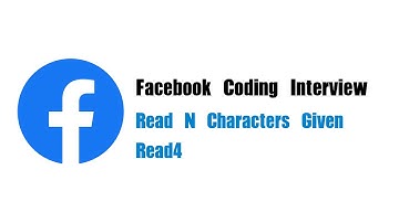 Facebook Coding Interview Question | Leetcode 157 | Read N Characters Given Read4