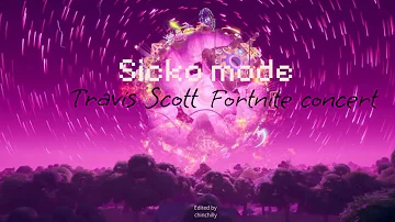 Sicko mode (Fortnite Concert)
