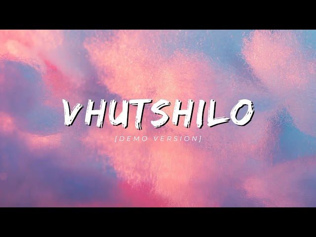 Damian Mukay - Vhutshilo ft Fhulufhelo (Demo Version) class=