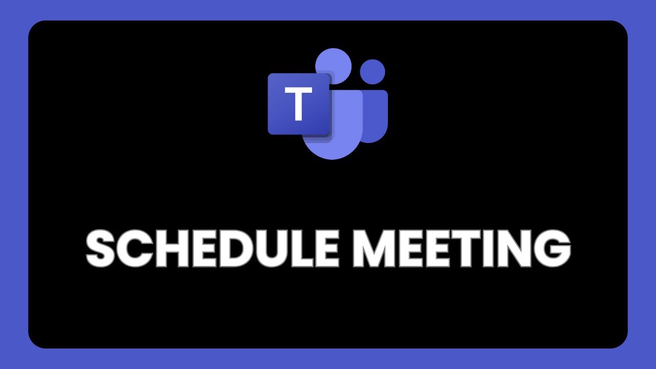 How to Schedule a Meeting in Microsoft Teams - YouTube