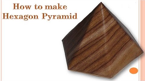 How to make Hexagon Pyramid