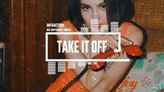 Fashion Stylish RNB by Infraction [No Copyright Music] / Take It Off