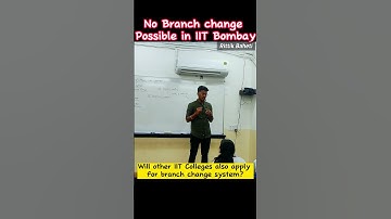 Branch Change system In IITS #iit #iitbombay #shorts