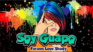 Faraon love Shady ❌Soy Guapo ❌ Preview  2020