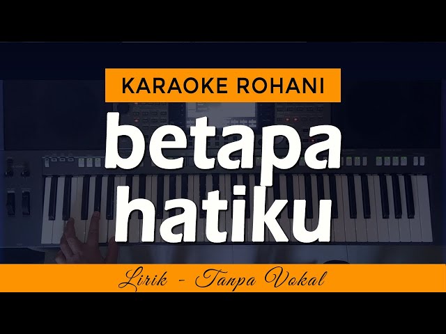 BETAPA HATIKU (Berterima Kasih Yesus) - Karaoke Lagu Rohani class=