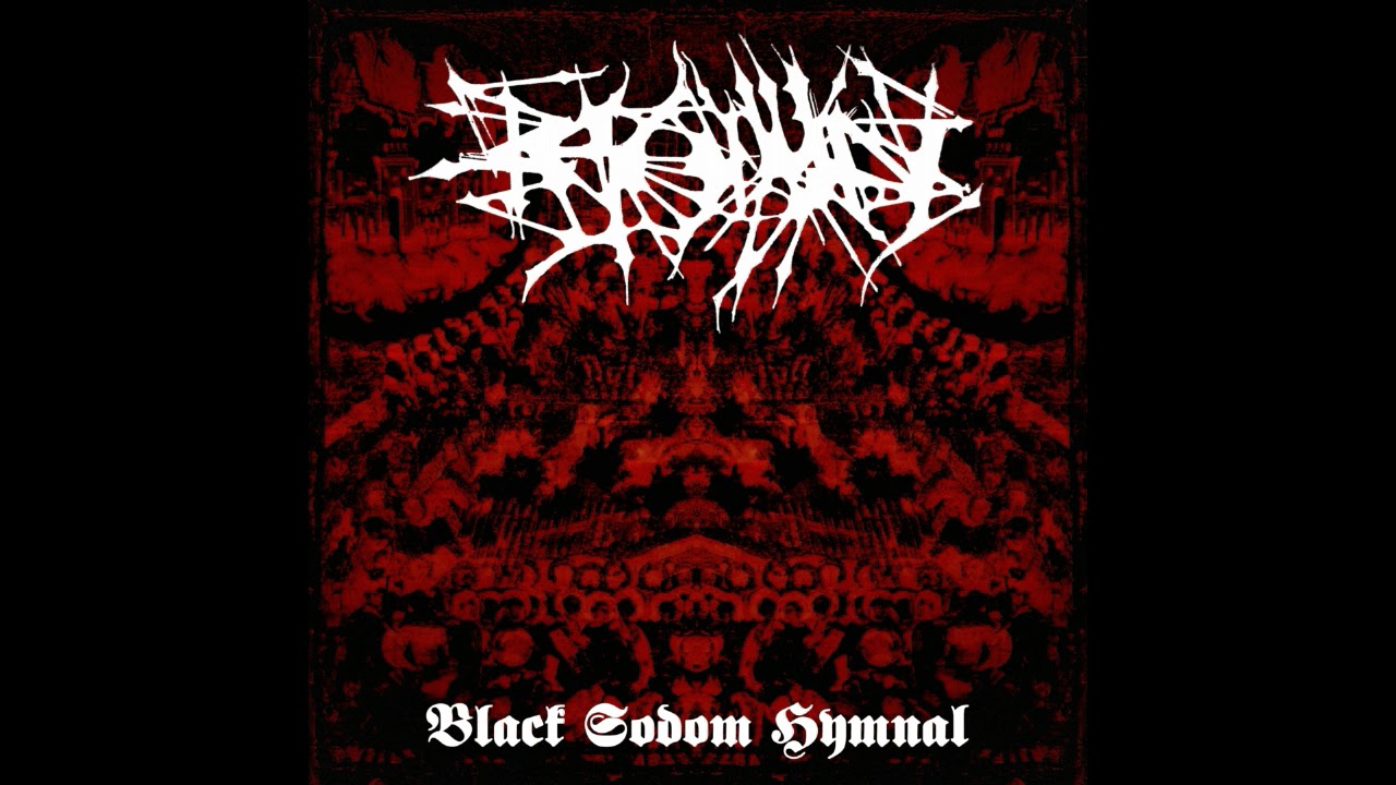 Befoulment - Black Sodom Hymnal (Full-length: 2018) length meaning