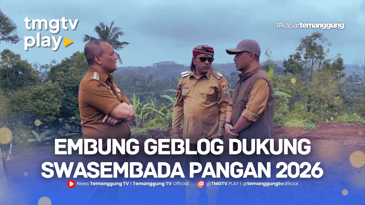 EMBUNG GEBLOG DUKUNG SWASEMBADA PANGAN 2026