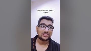 Episode 69: what is SMD function?