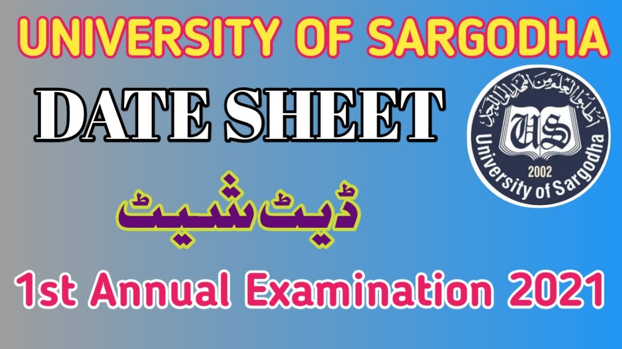 UOS DATE SHEET || UNIVERSITY OF SARGODHA DATE SHEET 1ST ANNUAL ANNUAL EXAMINATION 2021 ||