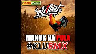 Manok Na Pula (KLU RMX) - Dj Klu Angeles Ft. Various Artists