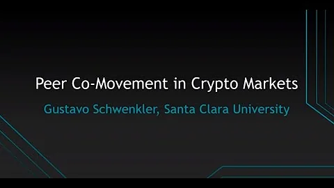 Gustavo Schwenkler, Santa Clara University   Peer Co Movement in Crypto Markets