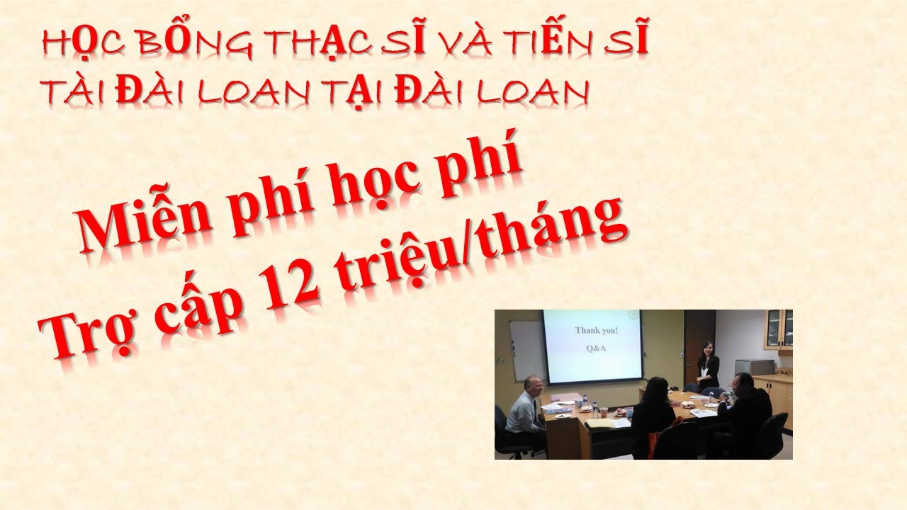 Chia sẻ kinh nghiệm học bổng thạc sĩ và tiến sĩ tại Đài Loan