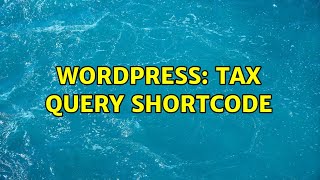 Wordpress: tax query shortcode