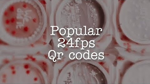 Popular 24fps Qr codes!