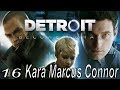 Detroit become Human : EP.16 KARA, CONNOR, MARCUS,