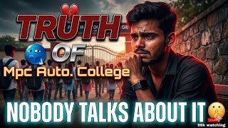 Truth of MPC Autonomous College | Nobody Talks About This 😳 | #mpcautonomouscollege #darkreality 