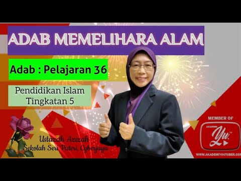 ADAB MEMELIHARA ALAM | TINGKATAN 5 KBSM akhlak SPM2020