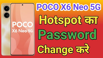 POCO X6 Neo 5G Hotspot Ka Password Kaise Change Kare | POCO X6 Neo 5G Hotspot Kaise Connect Kare