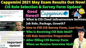 Capgemini 2021 May Exam Results Out Now! CIS Role Selection & Survey Form Update! All ABout CIS Role