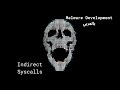 Indirect Syscalls - Malware Development بالعربي
