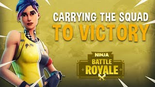 Carrying The Squad To Victory!  Fortnite Battle Royale Gameplay  Ninja