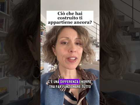 Ciò che hai costruito ti appartiene ancora?