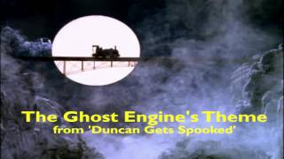 The Ghost Engines Theme From Duncan Gets Spooked