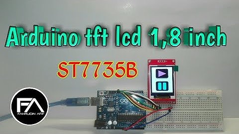 Arduino project - tft lcd 1,8 inch st7735b - Fahrudin Afif