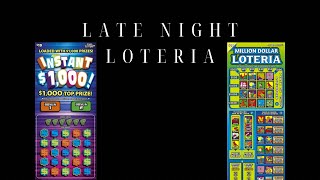 LATE NIGHT LOTERIA WITH INSTANT $1,000 AND MILLION DOLLAR OTTERY, TEXAS SCRATCH TICKETS