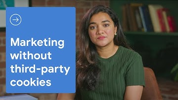 Engage with your customers without third-party cookies | Advertiser Privacy Q&A