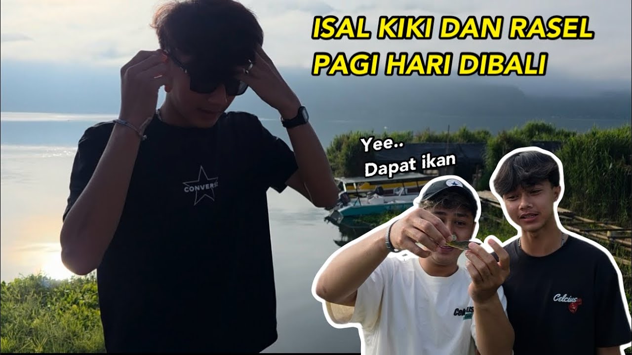 KEGIATAN ISAL KIKI DAN RASEL DIPAGI HARI