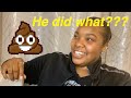 Story Time| Did he really poop in my bed??