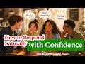 Easy English Responses for Everyday Conversations | Beginner Speaking Shadowing Practice