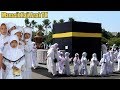 Manasik Haji Anak TK💖 Hana Belajar Peragaan Haji Anak Muslim Latihan Shalat Lempar Jumroh Tawaf Sai
