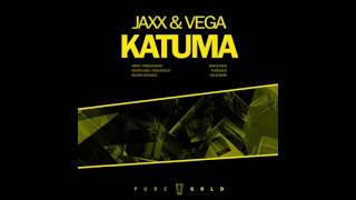 Jaxx & Vega - Katuma [Free]