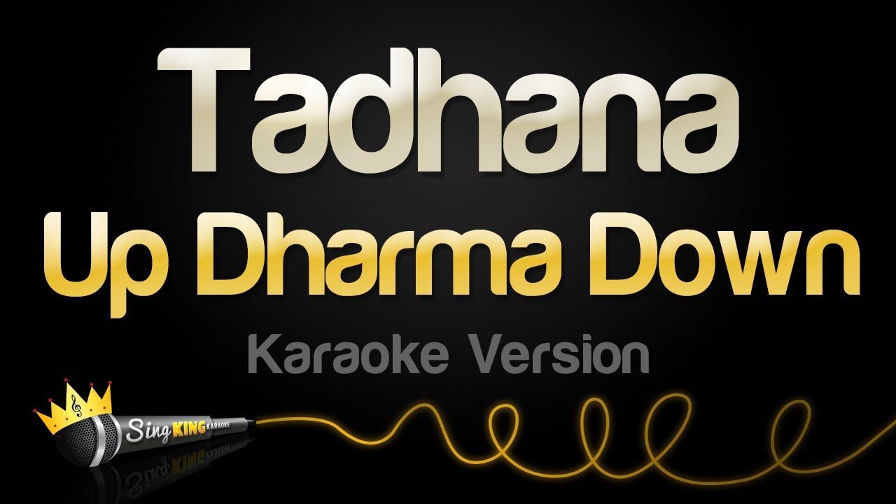 Up Dharma Down - Tadhana (Karaoke Version)