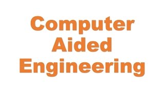 What is CAE?