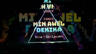 Elissa  X Saad Lamjarred - Min Awel Dekika l Remix Resimi