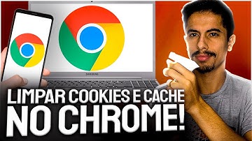 Como LIMPAR COOKIES e CACHE do GOOGLE CHROME! (NO PC E CELULAR)