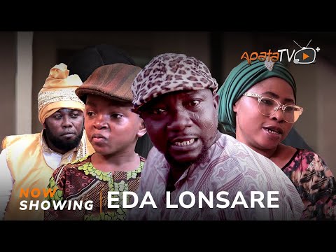 Eda lonsare Latest Yoruba Movie 2024 Drama 