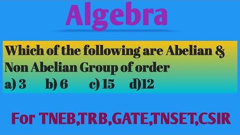 How to check Abelian Group or not/ Algebra